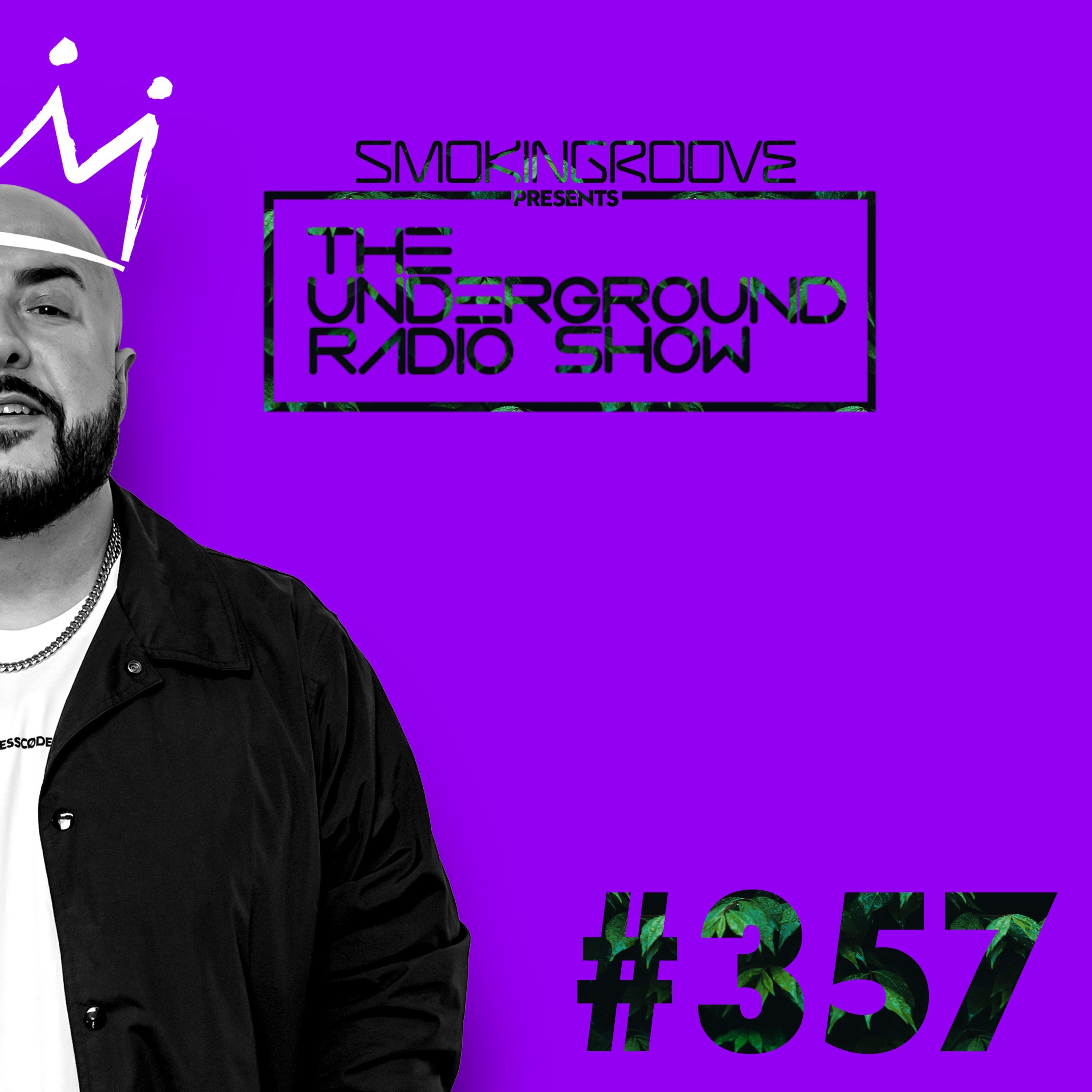 Smokingroove - The Underground Radio Show - 357