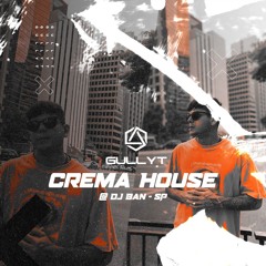 Crema House @ DJ BAN - SP