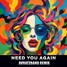 NEED YOU AGAIN (Avratzband Remix)