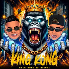 King Kong - Alex Hard B2B Disoft