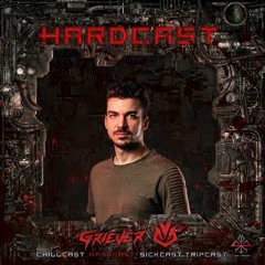 [HardCast] Sick Events pres. GRIEVER