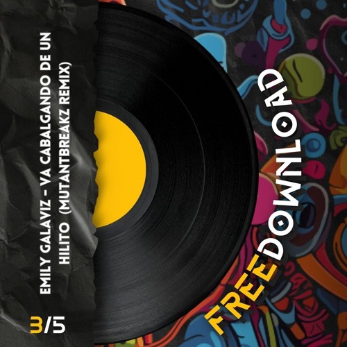 Emily Galaviz - Va Cabalgando De Un Hilito (Mutantbreakz Remix ) Free Download