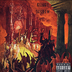 Hell - Killjoy & Sorrow {prod. playthisatmyfnrl}