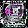 Download Video: SUBTRONICS - SCREAM SAVER (HAZMATIX BOOTLEG)