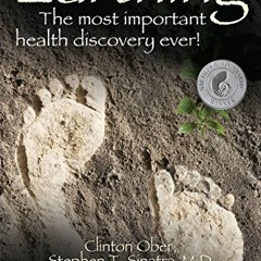 Read [PDF EBOOK EPUB KINDLE] Earthing (2nd Edition): The Most Important Health Discov