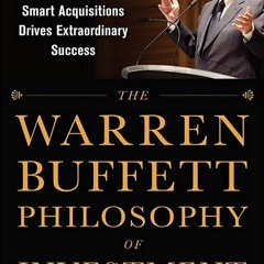 ⚡download⚡[pdf] The Warren Buffett Philosophy of Investment: How a Combination of Value Investing a