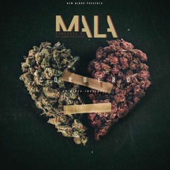 Mala (Prod. Bory La Amenaza Detras De Las Voces)