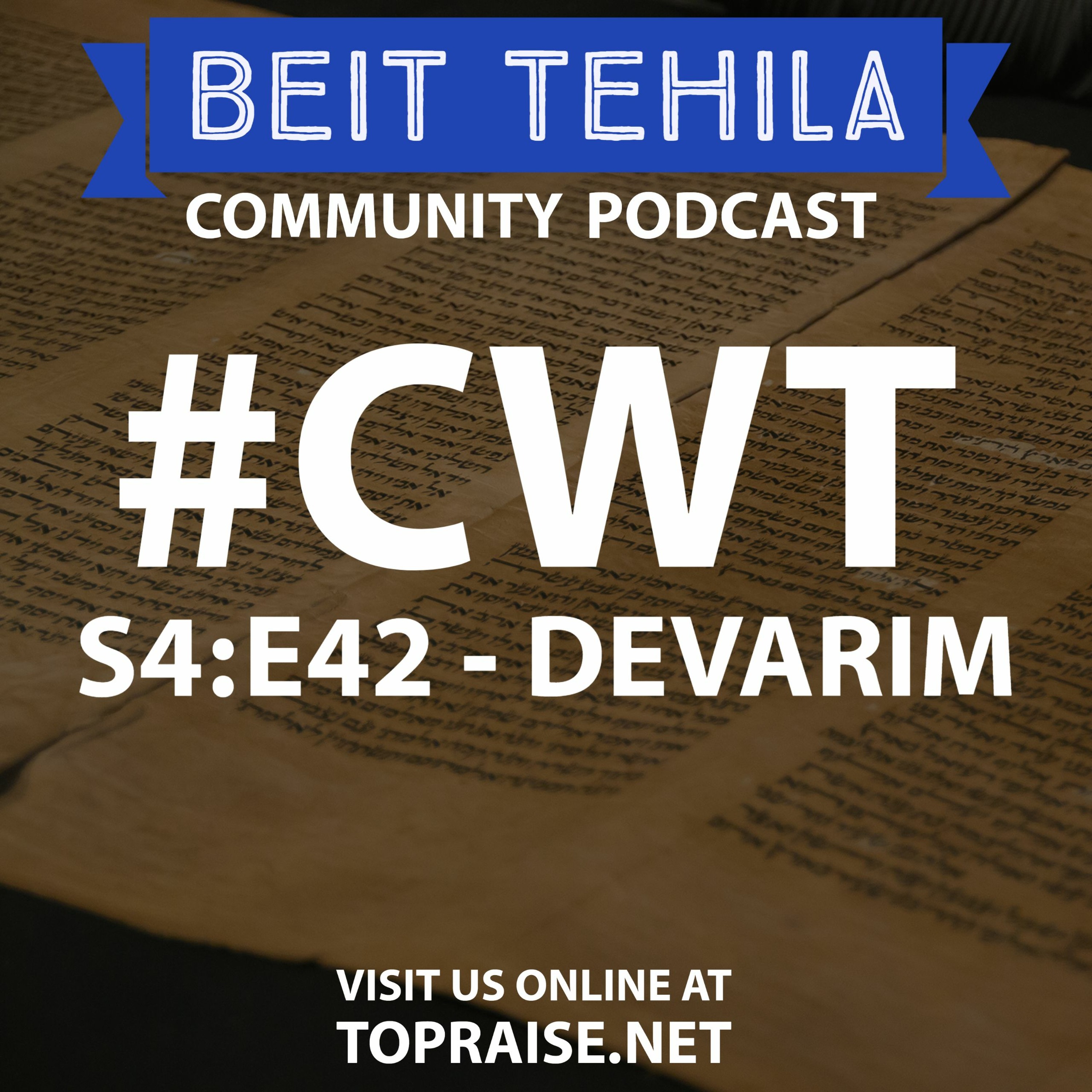 CWT S4:E42 - Torah Portion: Devarim - Pastor Nick Plummer and Ryan Cabrera episode artwork