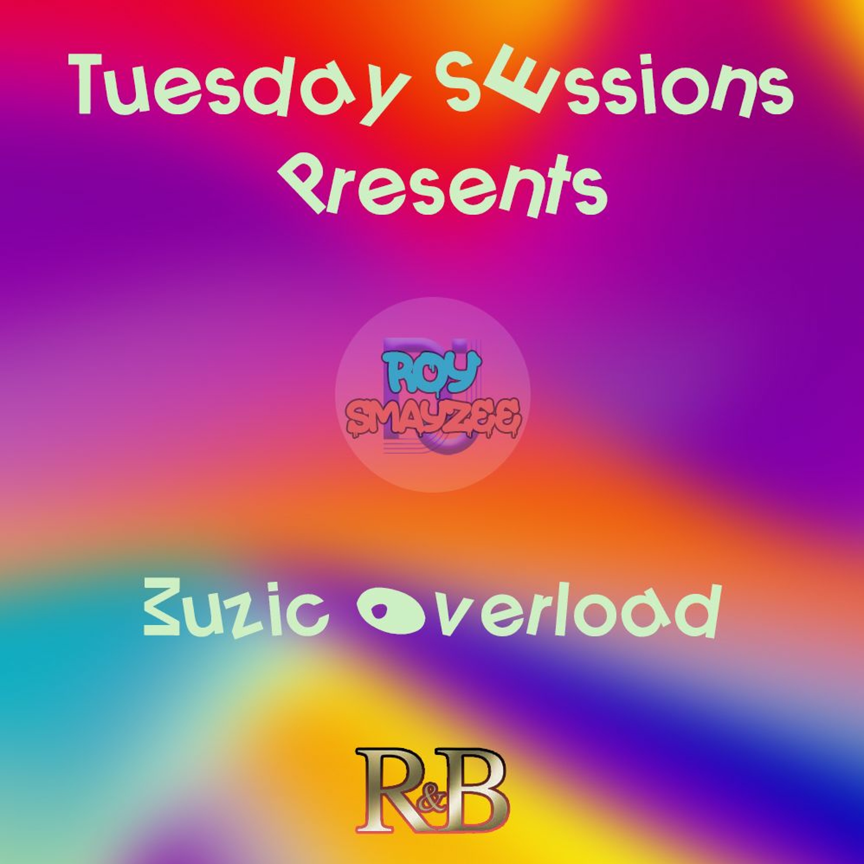 TUESDAY SESSIONS PRESENTS: MUZIC OVERLOAD- JAN 26, 2021