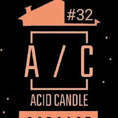 Victor Roger @ Acid Candle - Podcast #32 (Exclusive Set Groovedits)