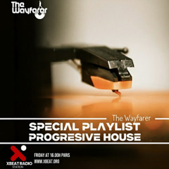 The Wayfarer Radioshow #110 - Hosted By Dylakfunk & Dr Oxido (Special Tracks Progressive House)
