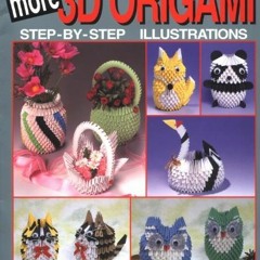 +) More 3D Origami, Step-By-Step Illustrations, 3D Origami Series  +Ebook)