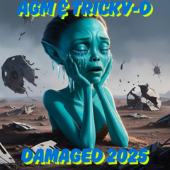 AGM & Tricky-D - Damaged Remix 2025