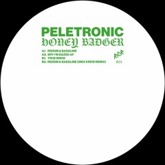 Peletronic - Honey Badger - RFR023 / incl DMX Krew Remix