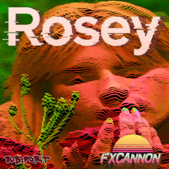 FxCannon - Rosey