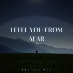 Feeling You Miles Away