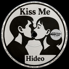 Hidéo - Kiss Me [Deep Clicks]