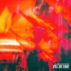 I'll Be Fine