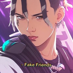 Fake Friends