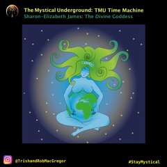 TMU Time Machine: Sharon Elizabeth James: The Divine Goddess