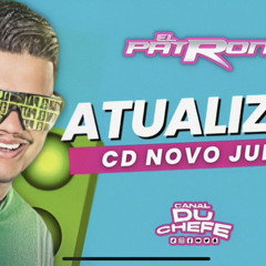 JHOY EL PATRON - ATUALIZOU CD NOVO JULHO 2023