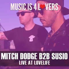 Mitch Dodge b2b Susio Live at Lovelife - The Star-Spangled Boat Party 2022 [2022-07-02] [MI4L.com]