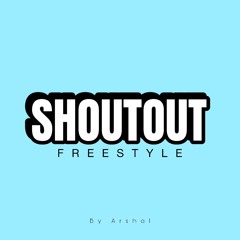 Shout out / Freestyle Rap /
