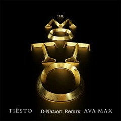 Tiësto & Ava Max - The Motto (D - Nation Remix )