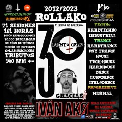 RollAkO 30.0 ➕️‼️GRACIAS‼️➕️ by Iván AkØ+