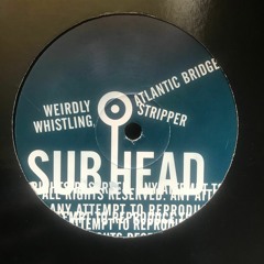 SUBHEAD 001 A1 Weirdly Whistling (In The Park)1995