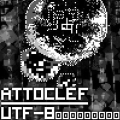 【vivid/stasis】 UTF-8000000000 - Attoclef