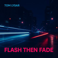 Flash Then Fade