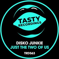 Disko Junkie - Just The Two Of Us (Original Mix)