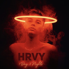 HRVY - 1 Day 2 Nights ( Ash Barton Remix )