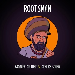 Brother Culture & Derrick Sound - Rootsman [Evidence Music]