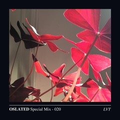 Oslated Special Mix 020 - LVT