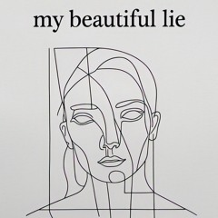 my beautiful lie