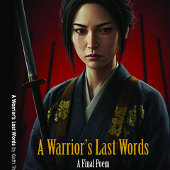 A Warrior's Last Words: A Final Poem *Free Chapter One Book Sample