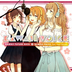 KAWAII VOICE/KAWAII FUTURE BASS SAMPLE PACKS