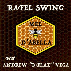 Mel d'Abella (feat. Andrew "B Flat" Vega)