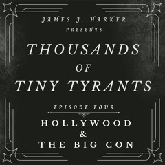 EP4 | Hollywood & The Big Con