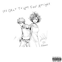 Its Okay To Not Feel Alright (p.farber)