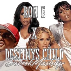 Ron~E x destiny’s child - Proud of you