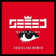 Seeed - Augenbling (Evo Elias Remix)