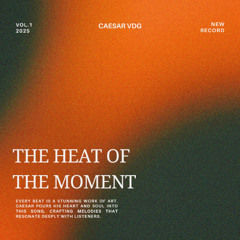 The Heat of the Moment