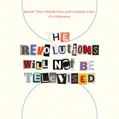 Room 121, E02: Nobody's free until everybody is free | Voices of Resistance