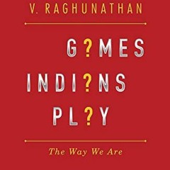 [PDF] Read Games Indians Play by  V RAGHUNATHAN