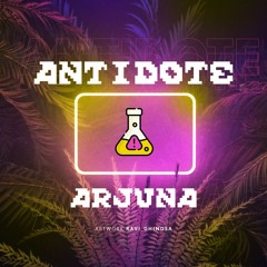 Antidote - Arjuna Deora