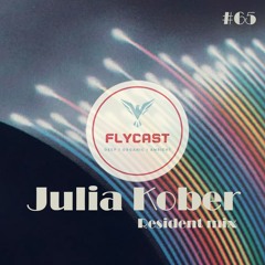 Flycast #65 | Julia Kober