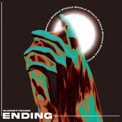 ENDING w.ninetyniiine